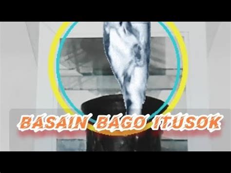 Hinasa Muna Bago Itusok.